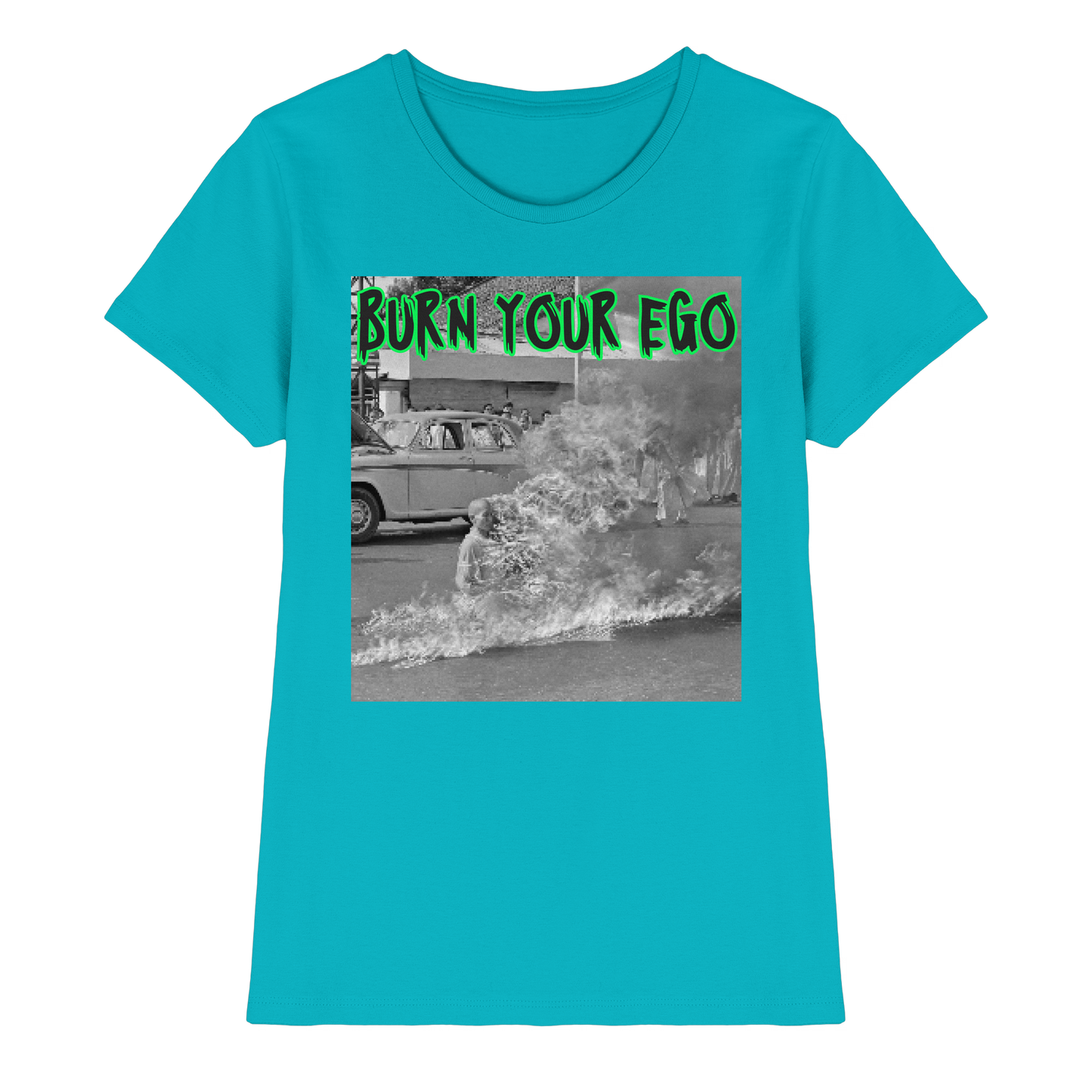 Burn Your Ego - Ladies Premium Shirt