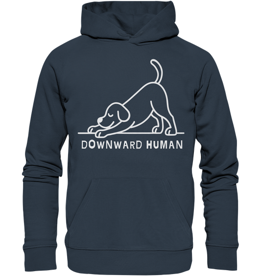 Downward Human Yoga Dog - Organic Hoodie