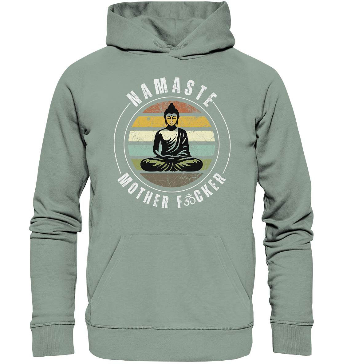 Namaste Mother F*cker OM - Organic Hoodie