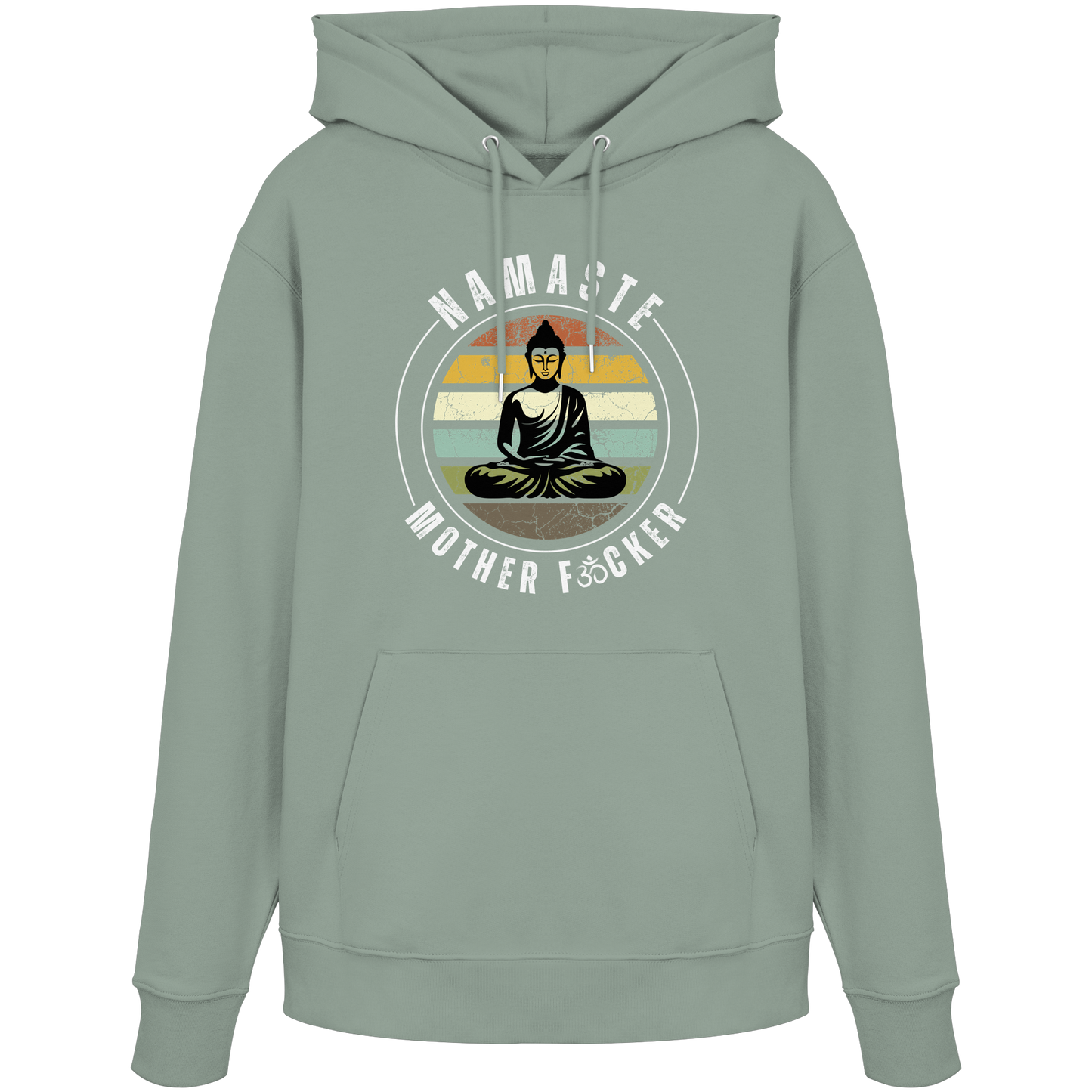 Namaste Mother F*cker OM - Organic Hoodie