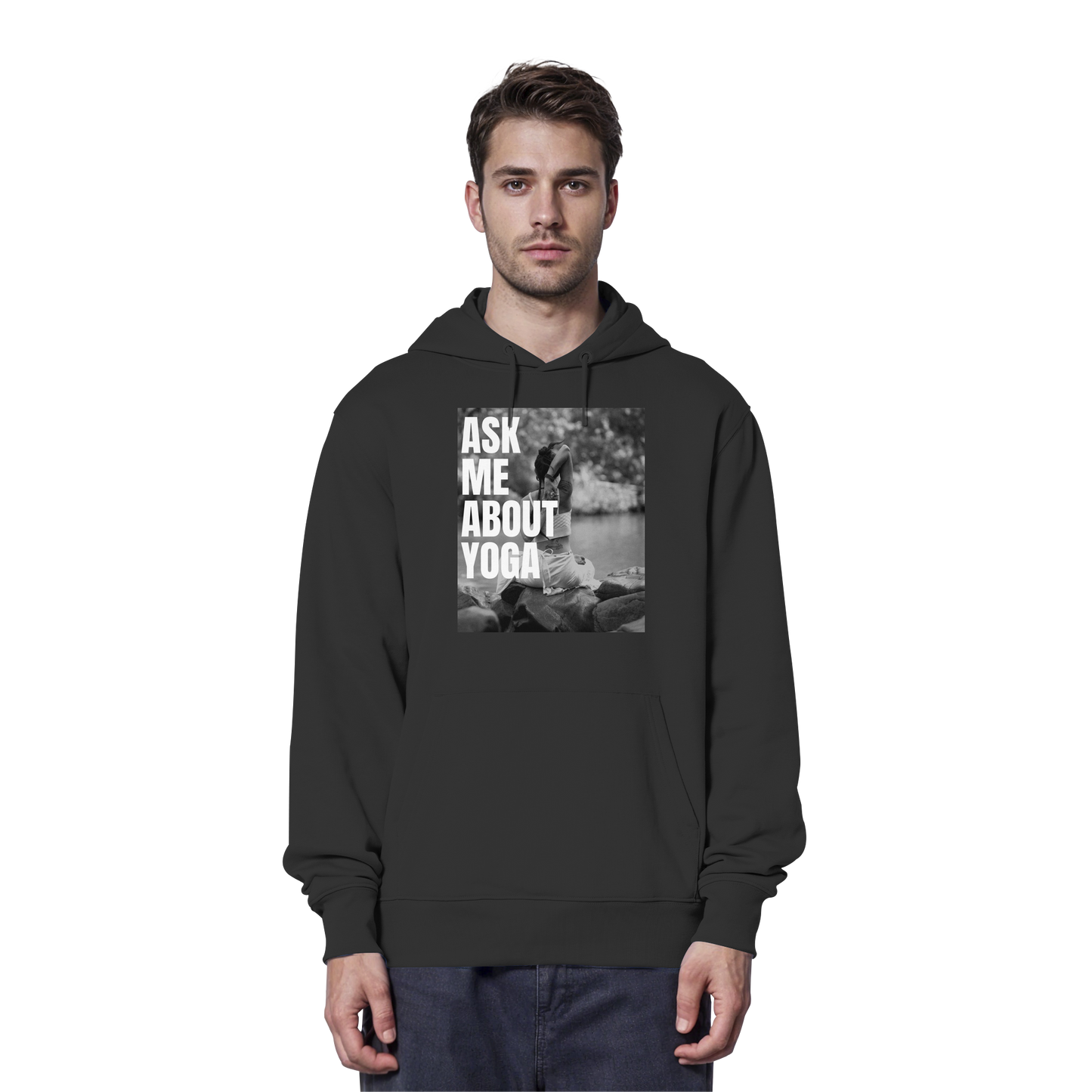Ask Me About Yoga - Organic Hoodie