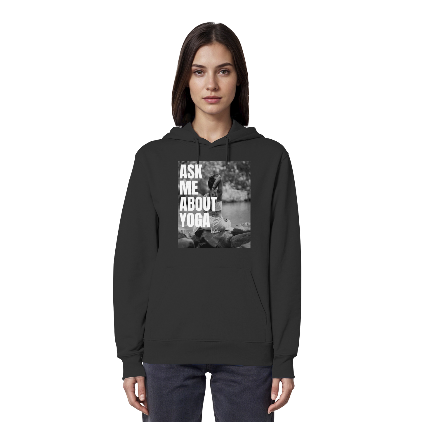 Ask Me About Yoga - Organic Hoodie
