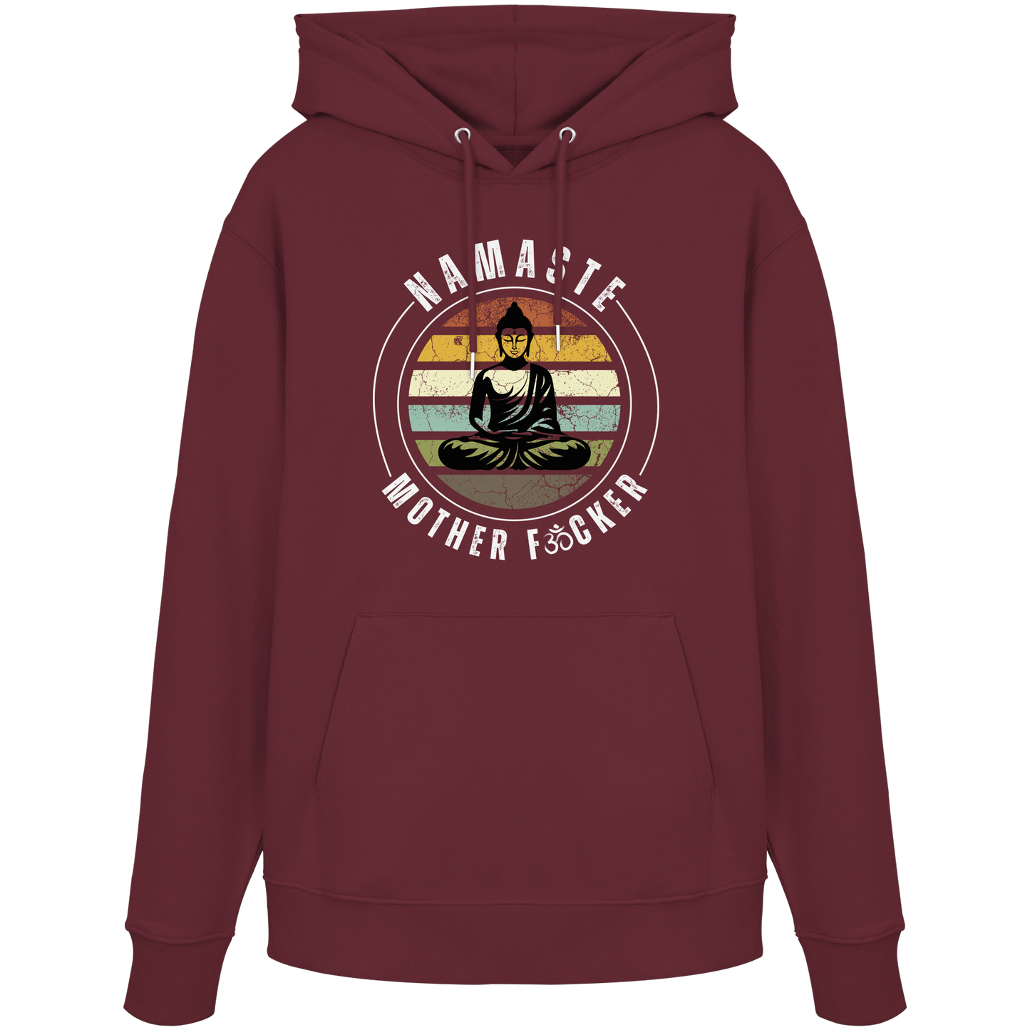 Namaste Mother F*cker OM - Organic Hoodie