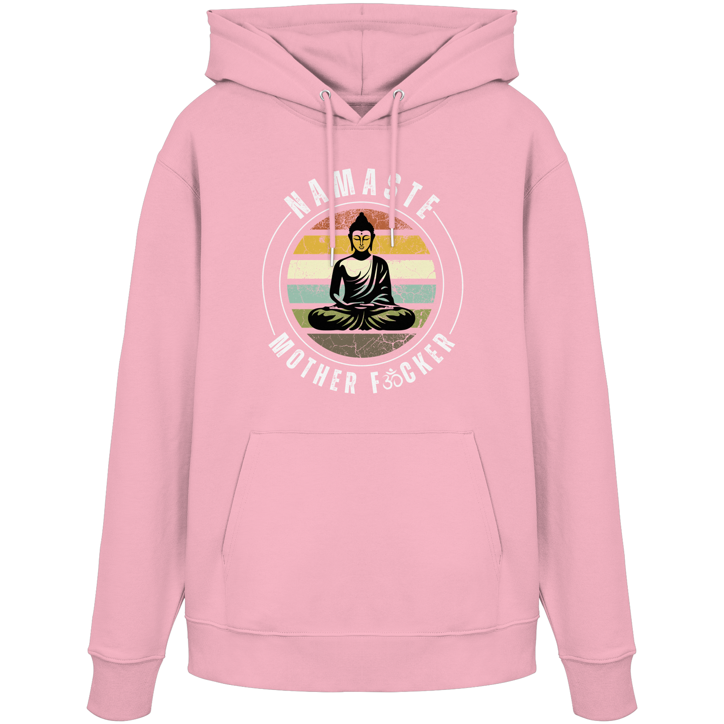 Namaste Mother F*cker OM - Organic Hoodie