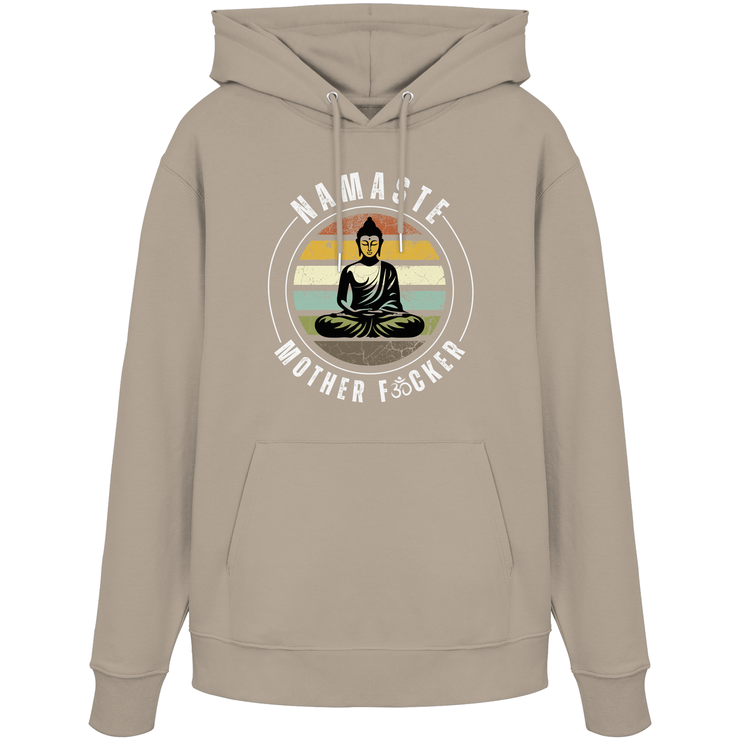 Namaste Mother F*cker OM - Organic Hoodie