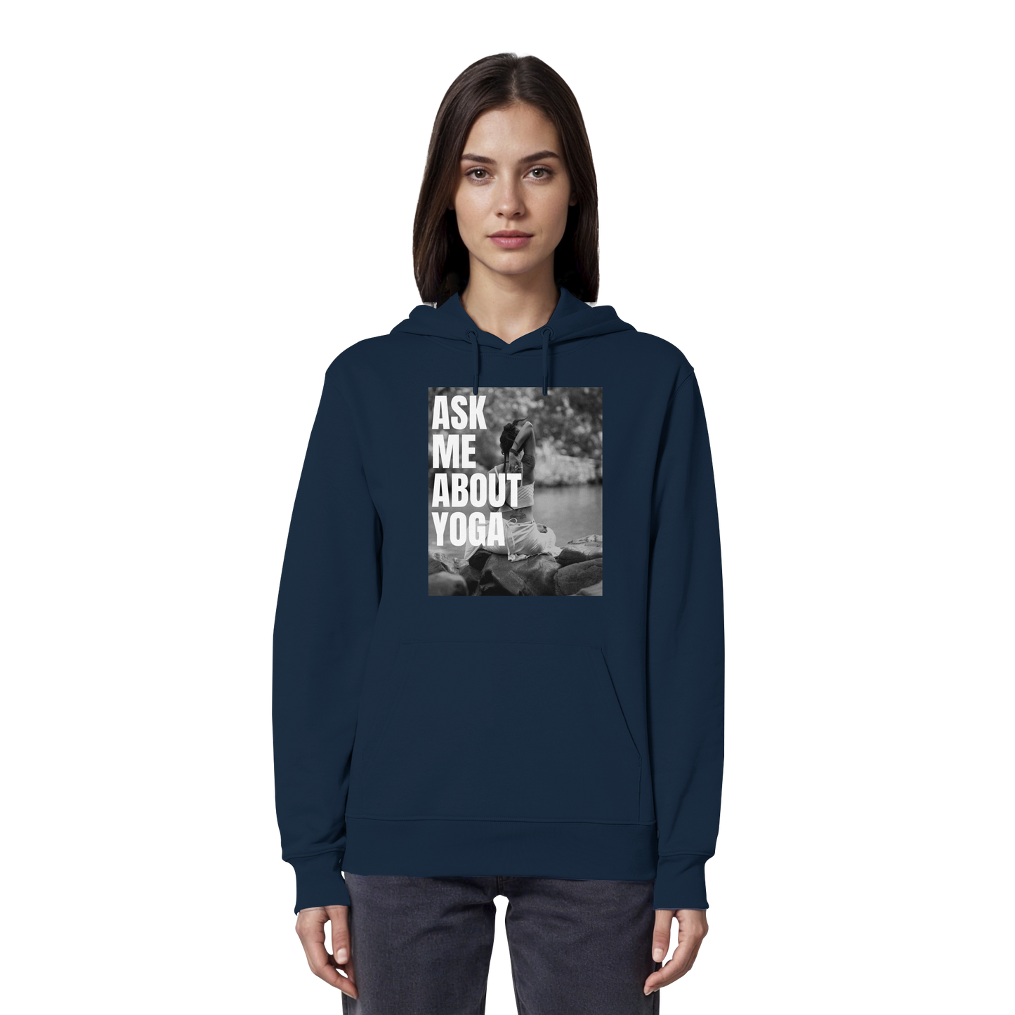 Ask Me About Yoga - Organic Hoodie