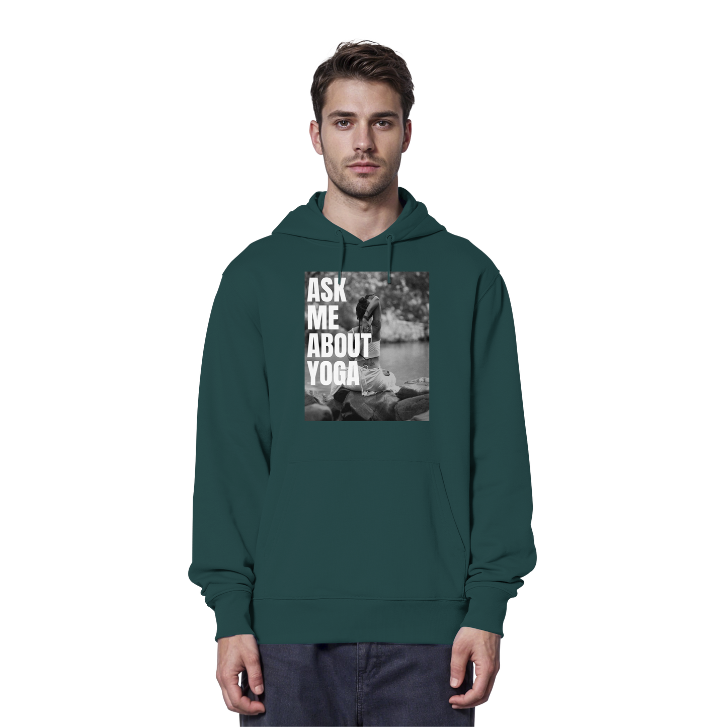 Ask Me About Yoga - Organic Hoodie