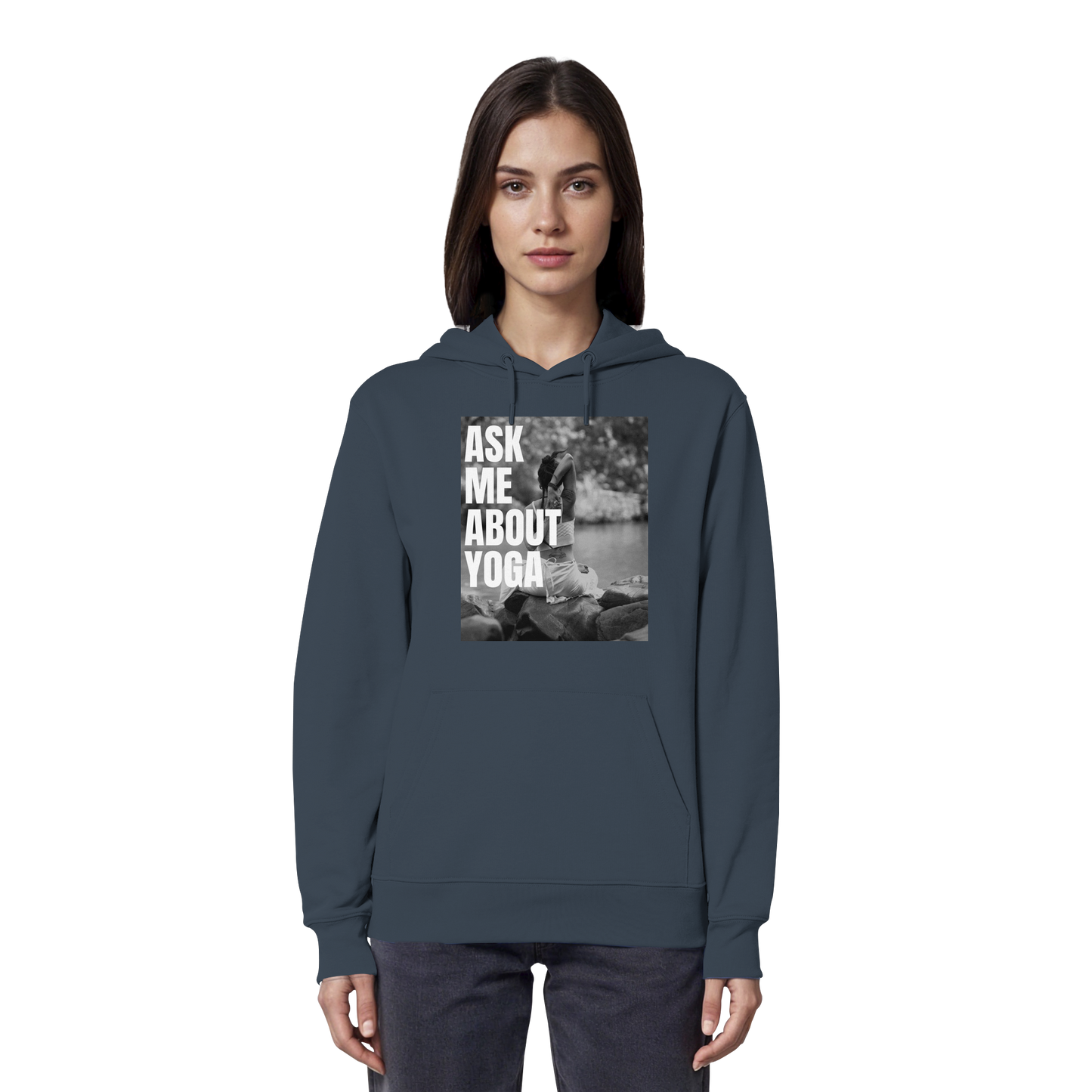 Ask Me About Yoga - Organic Hoodie