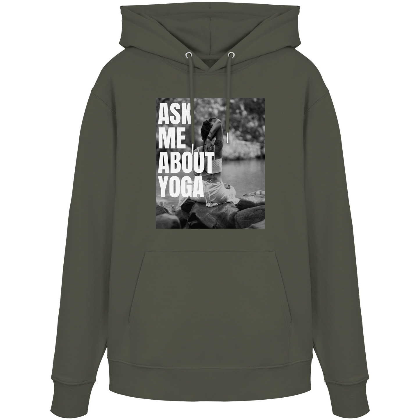 Ask Me About Yoga - Organic Hoodie