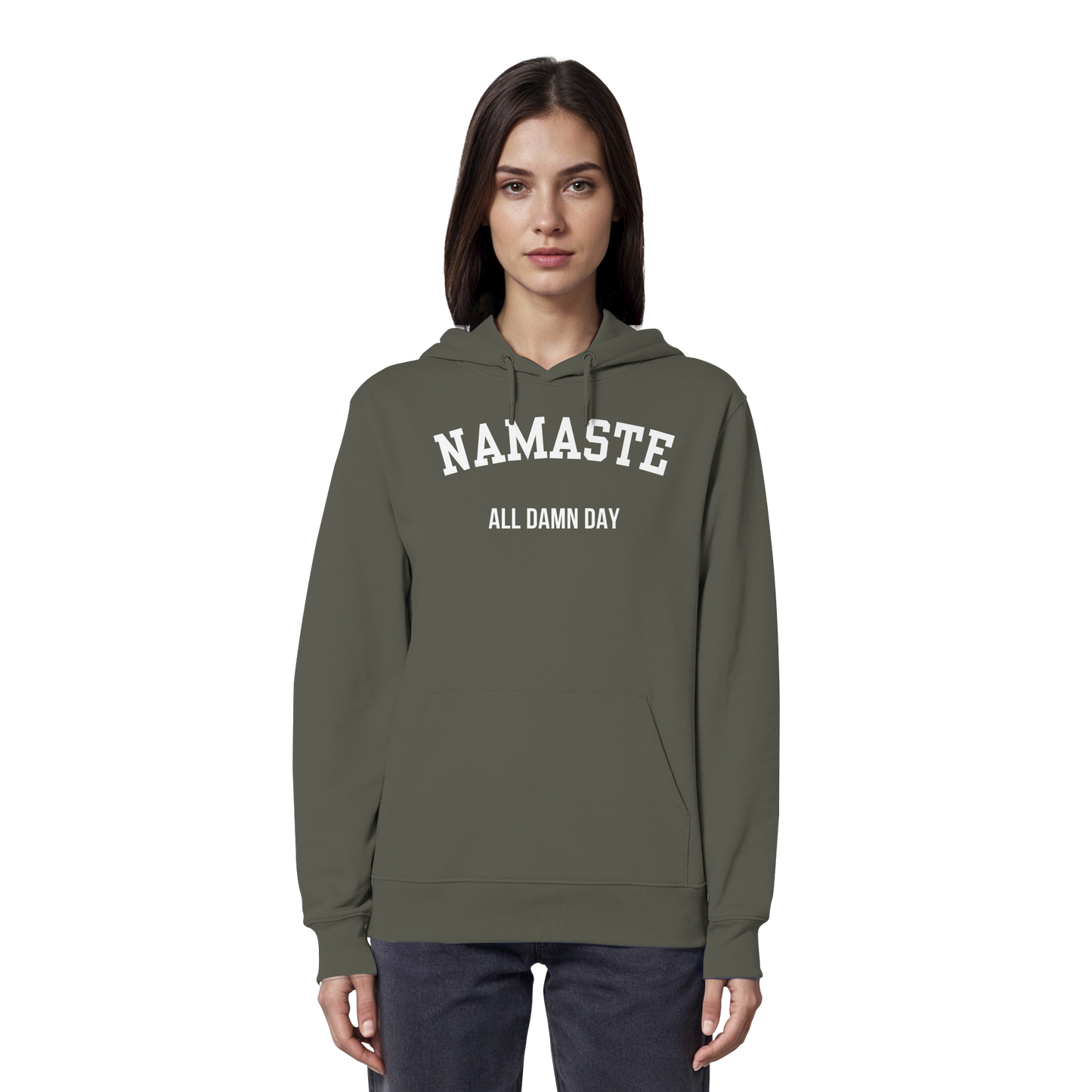 Namaste All Damn Day - Organic Hoodie