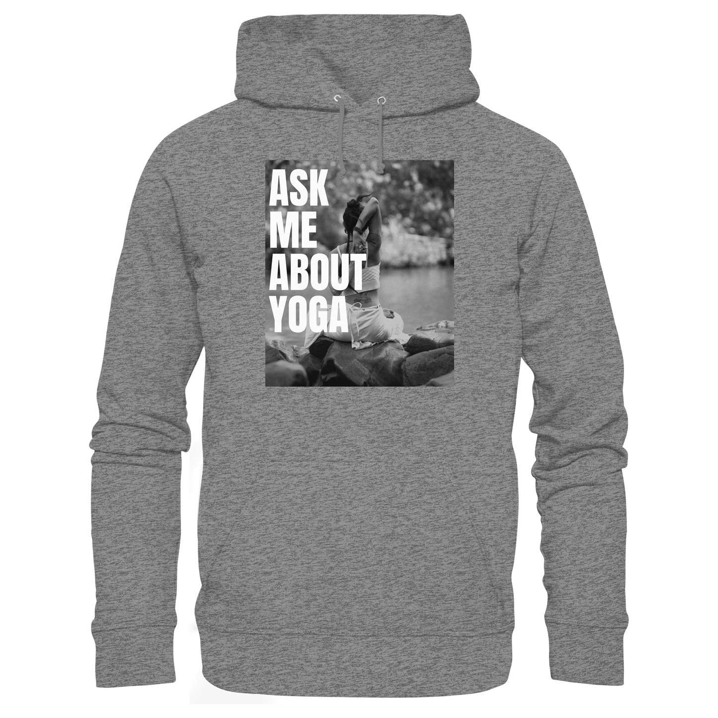 Ask Me About Yoga - Organic Hoodie