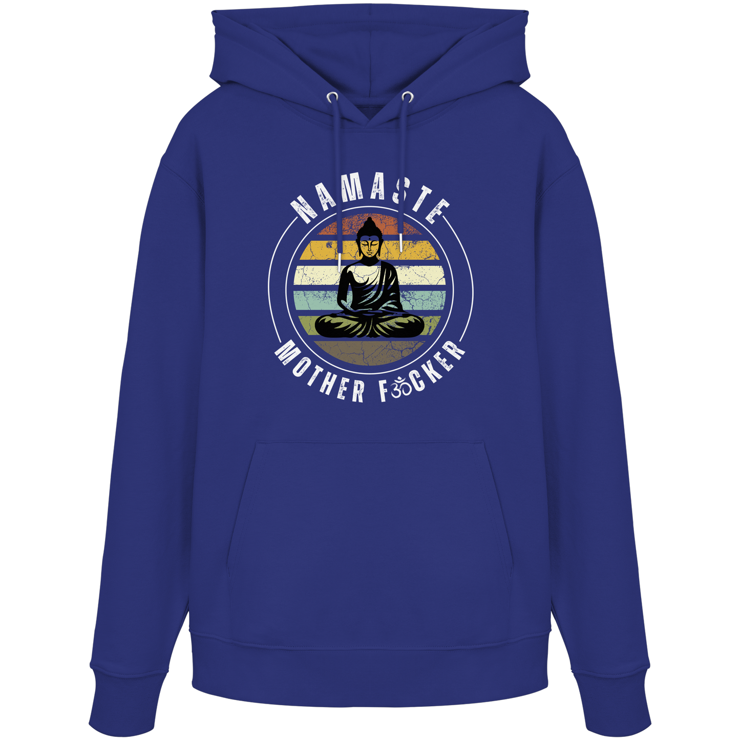 Namaste Mother F*cker OM - Organic Hoodie