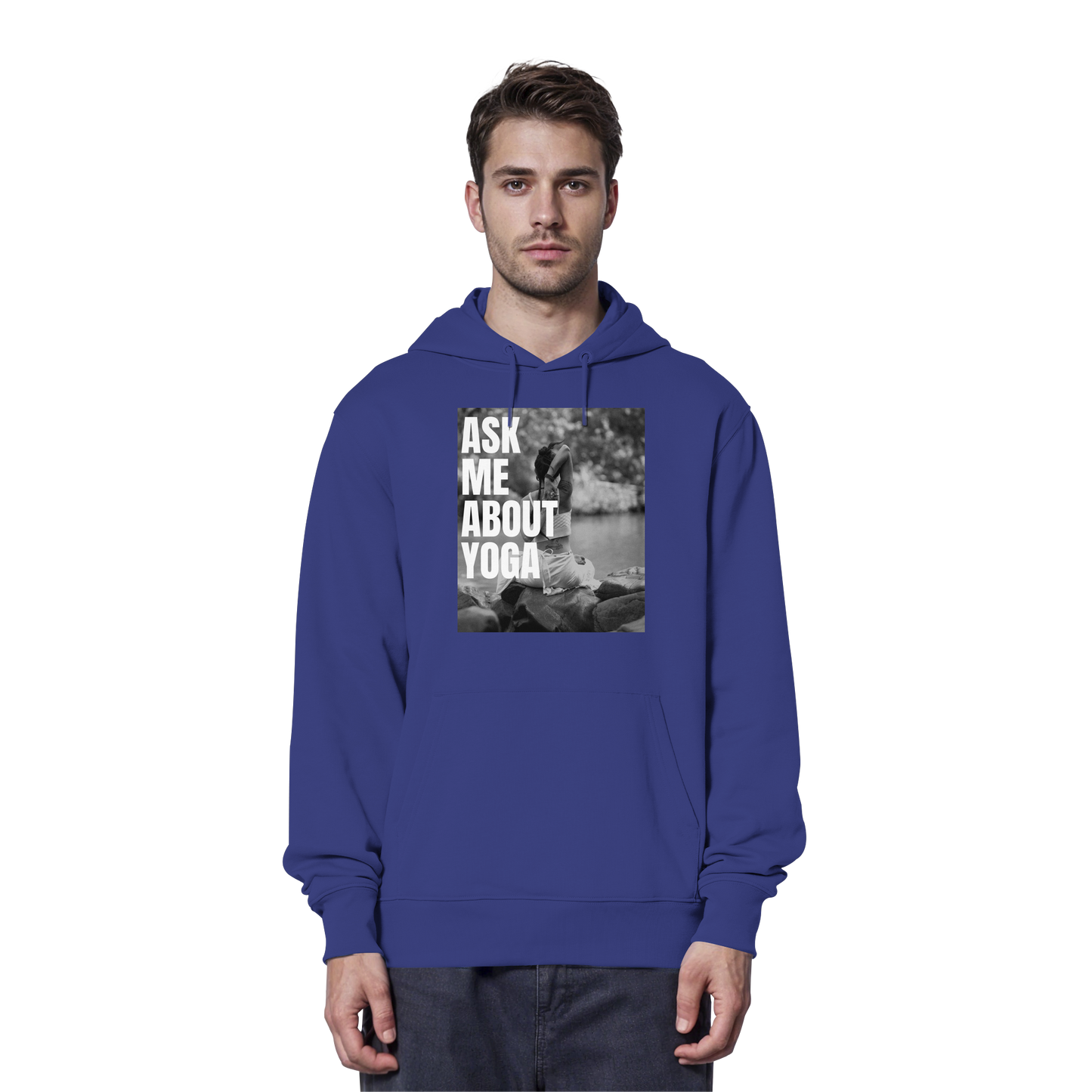 Ask Me About Yoga - Organic Hoodie