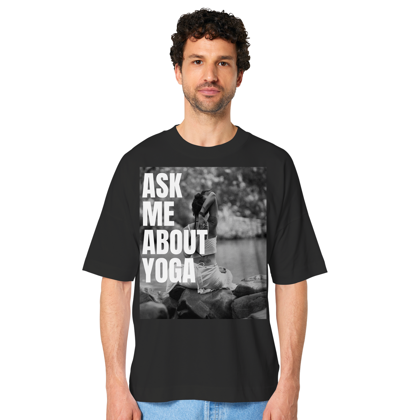 Ask Me About Yoga - Organic Oversize Shirt