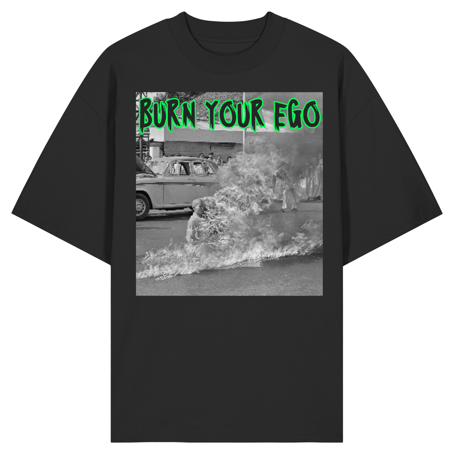 Burn Your Ego - Organic Oversize Shirt