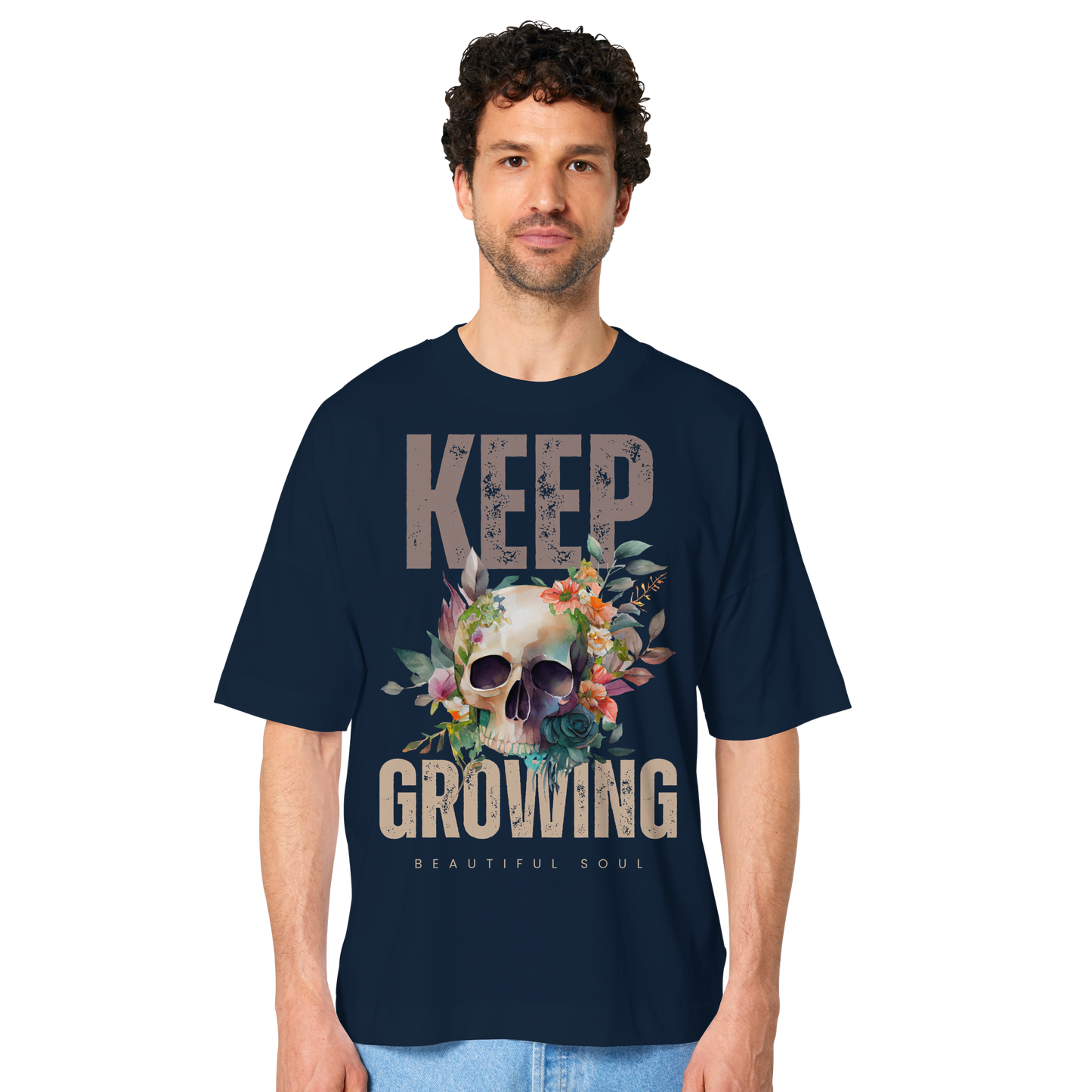 Keep Growing Beautiful Soul - Organic Oversize Shirt
