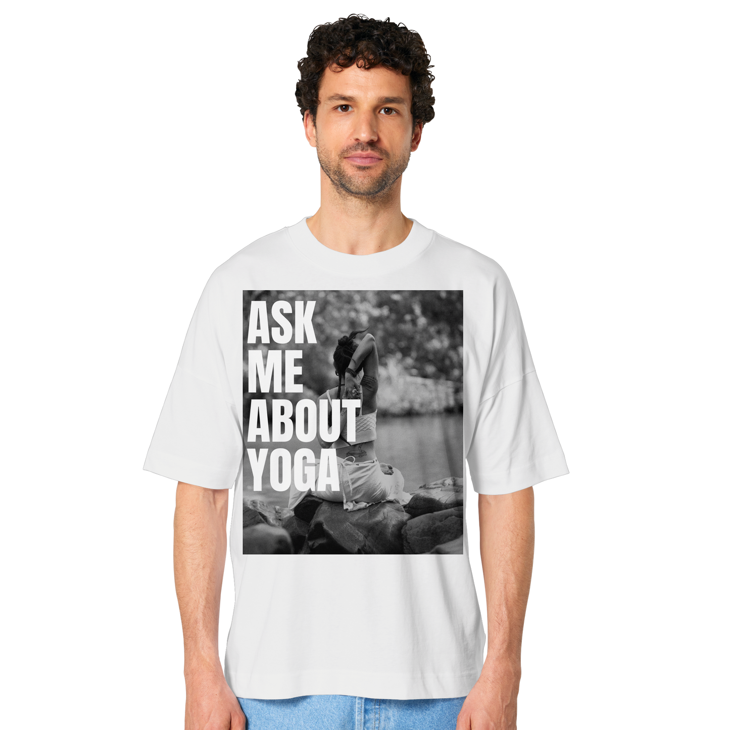 Ask Me About Yoga - Organic Oversize Shirt