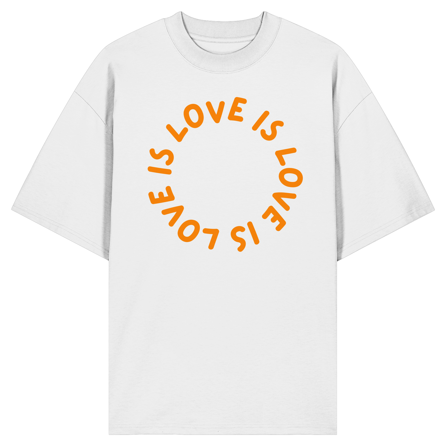 Love is Love is Love - Organic Oversize Shirt