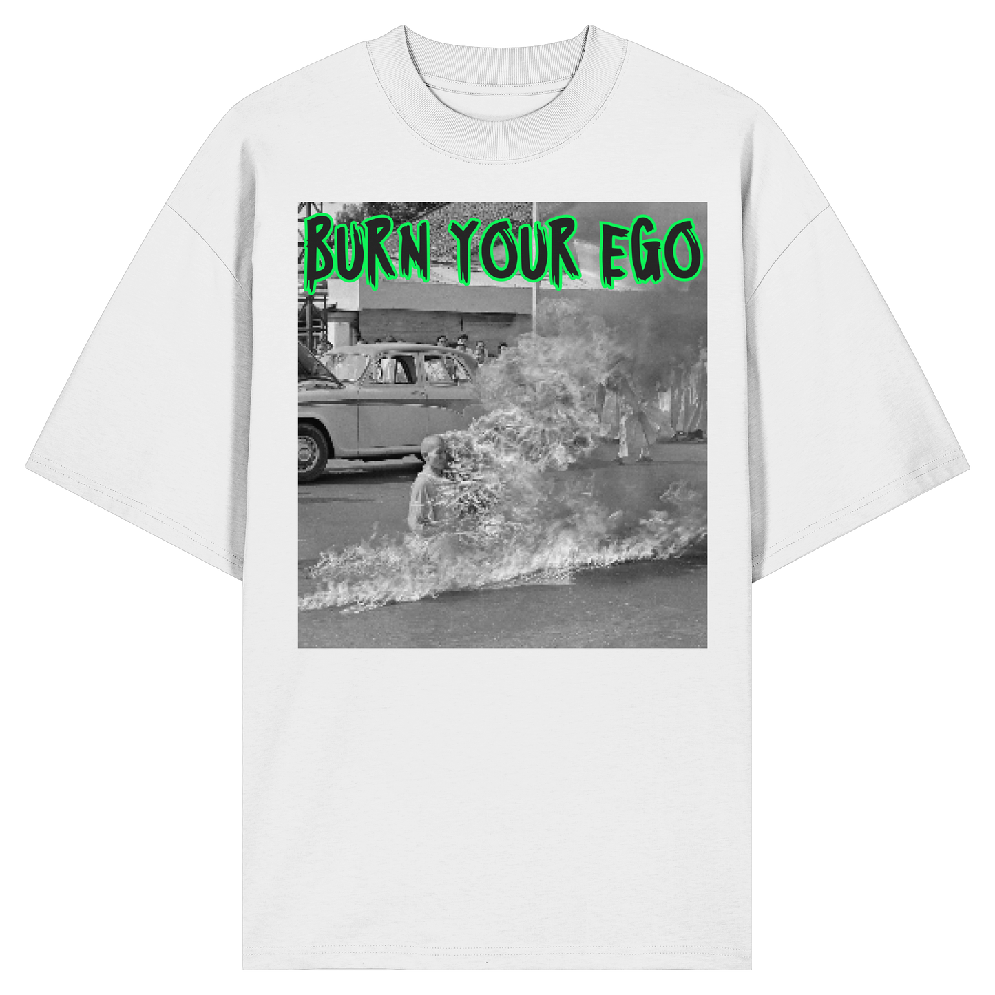 Burn Your Ego - Organic Oversize Shirt