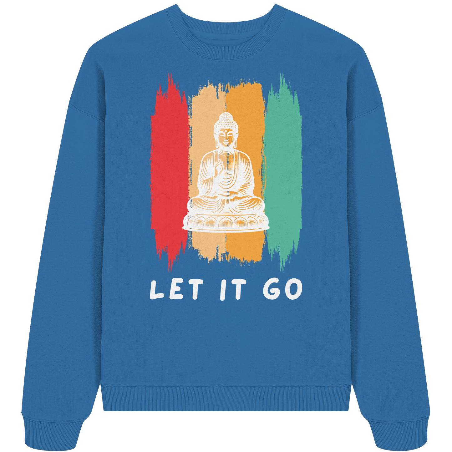 Let it Go Buddha - Organic Oversize Sweatshirt