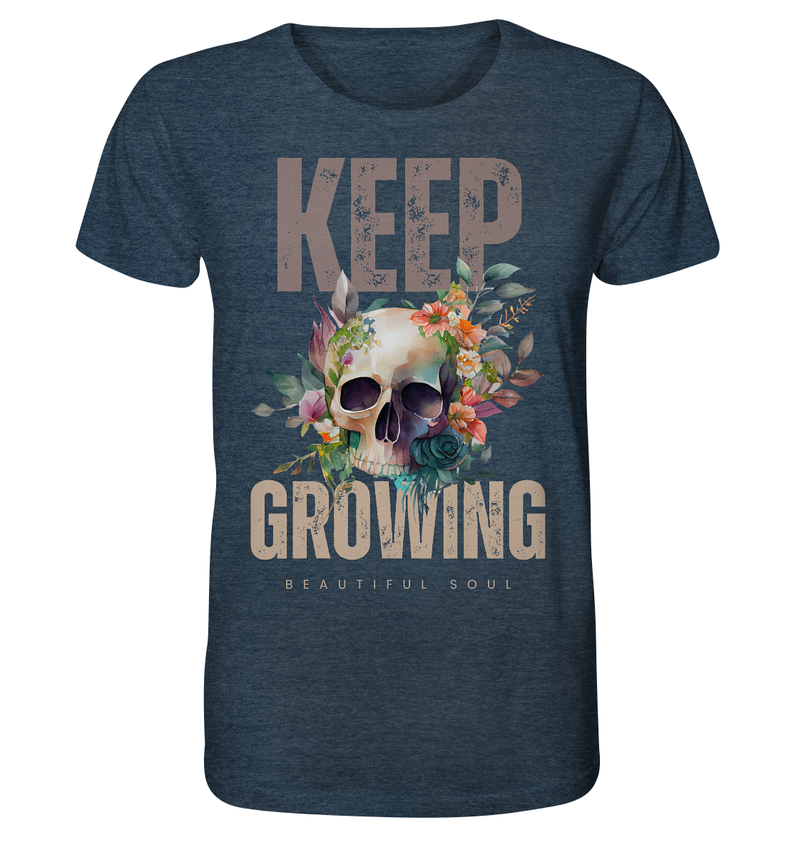 Keep Growing Beautiful Soul - Organic Shirt