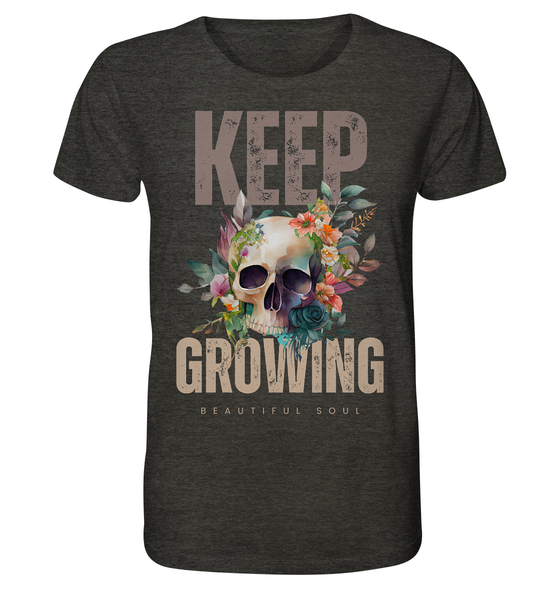 Keep Growing Beautiful Soul - Organic Shirt
