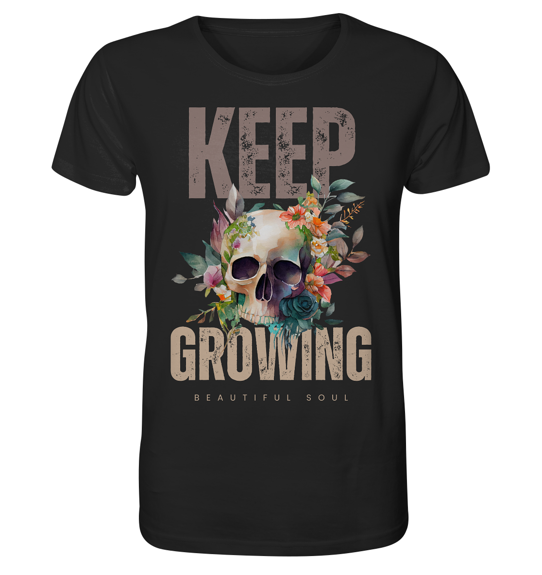 Keep Growing Beautiful Soul - Organic Shirt