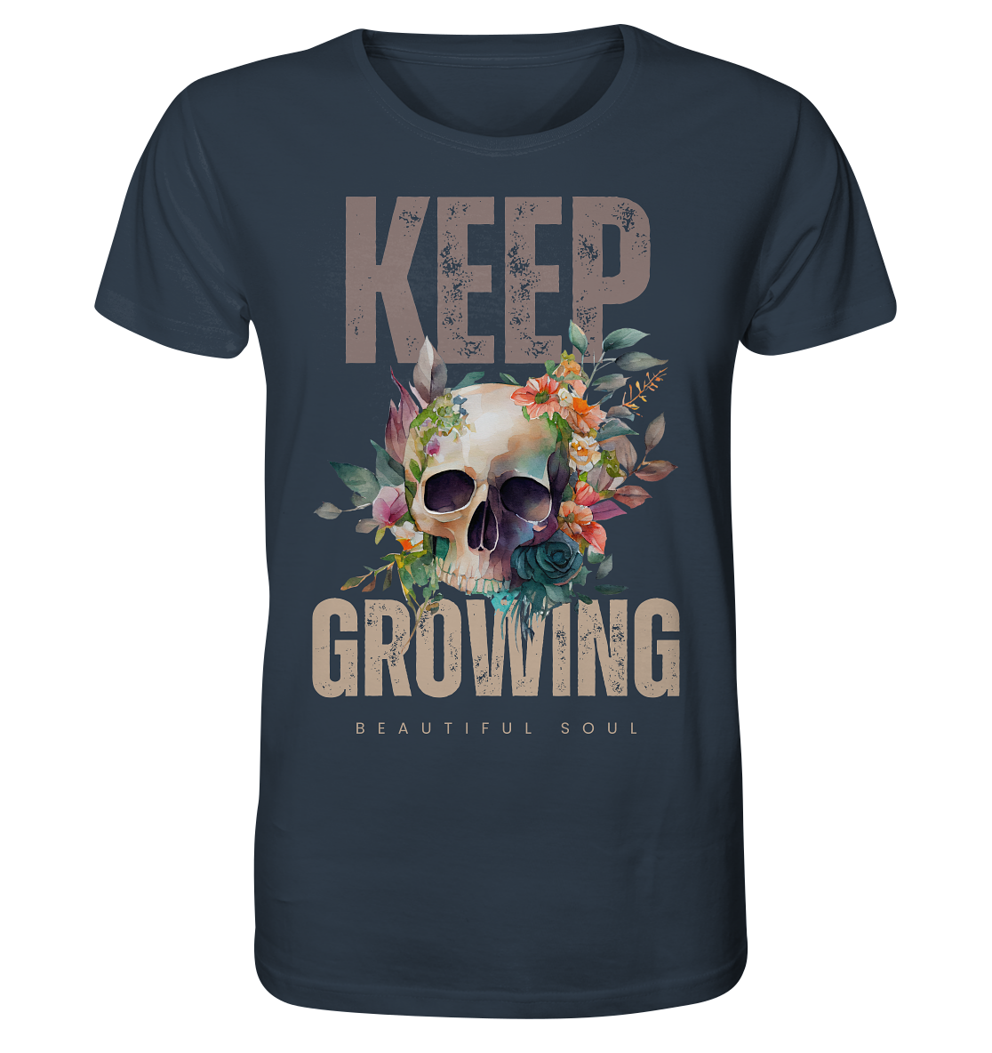 Keep Growing Beautiful Soul - Organic Shirt