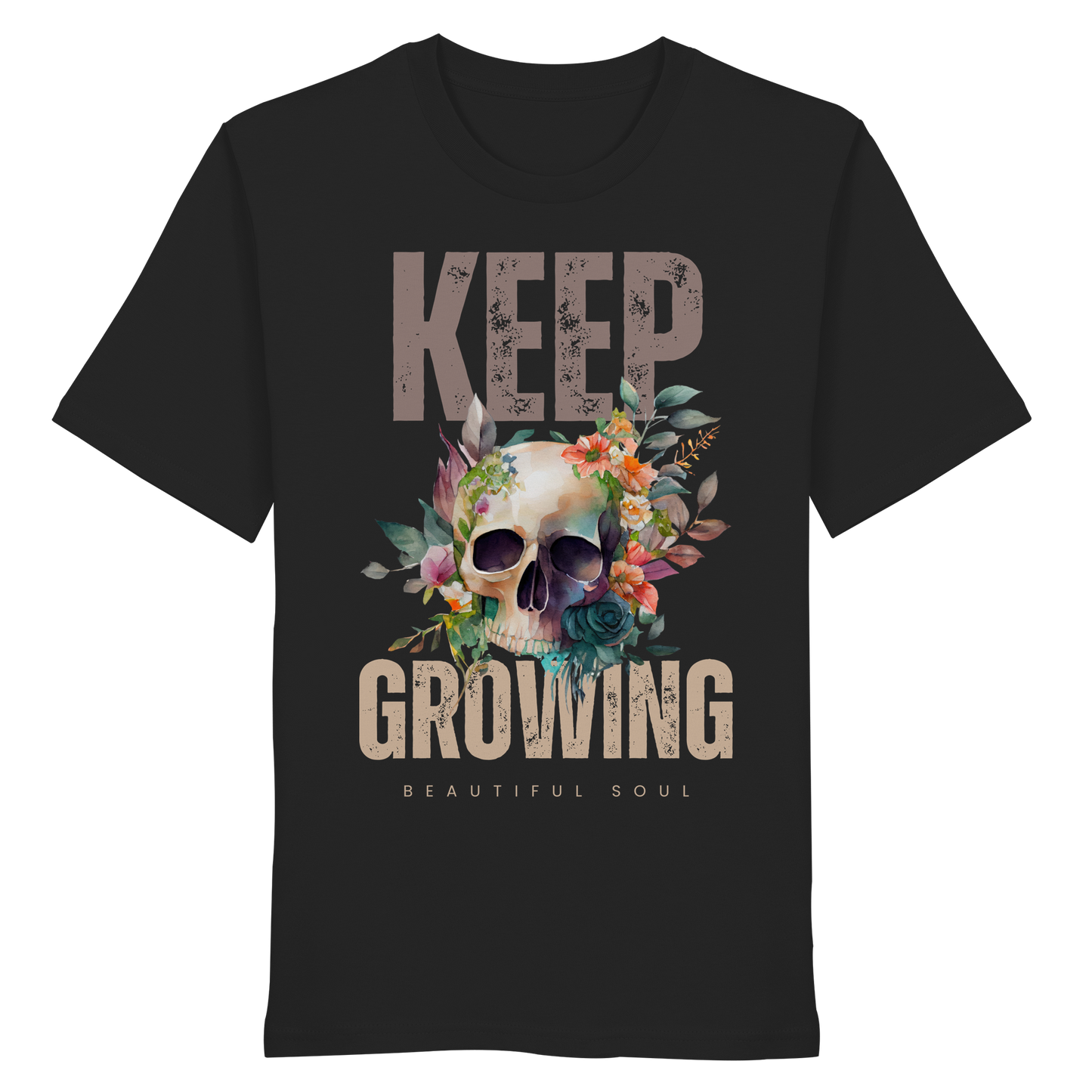 Keep Growing Beautiful Soul - Organic Shirt