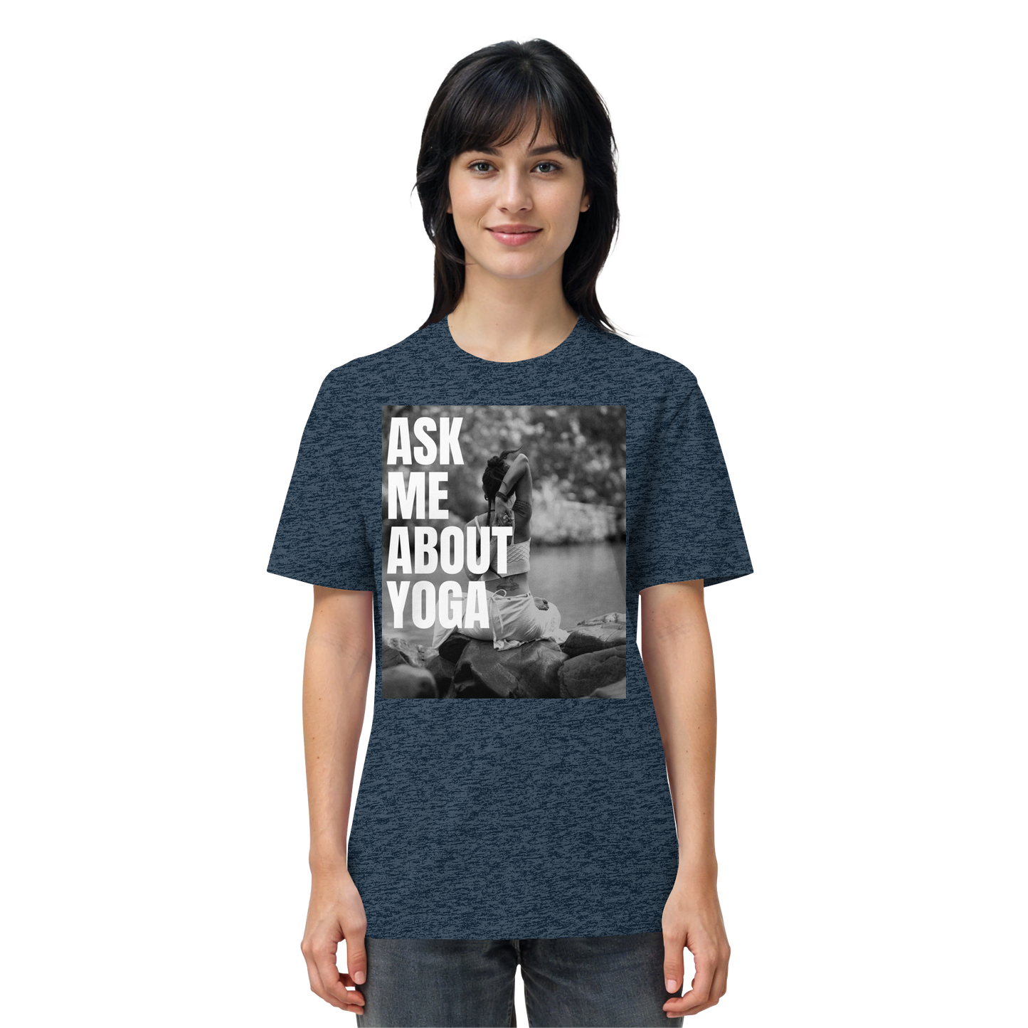 Ask Me About Yoga - Organic Shirt