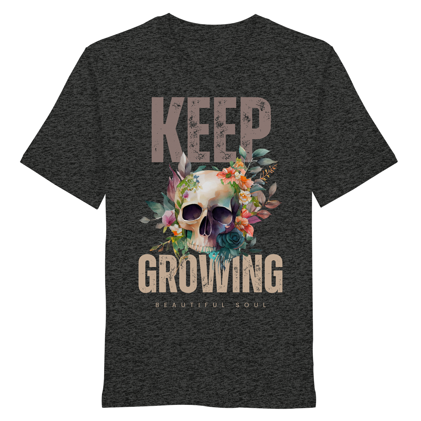Keep Growing Beautiful Soul - Organic Shirt