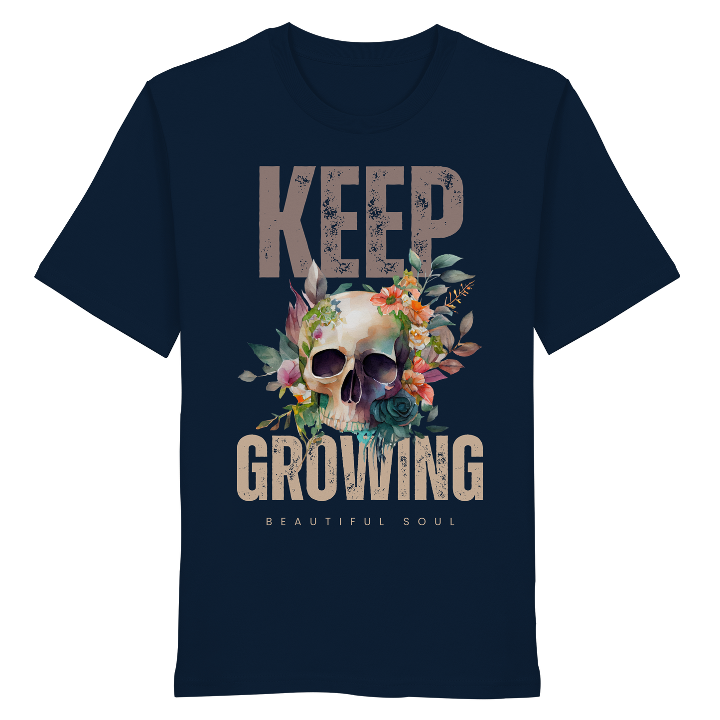 Keep Growing Beautiful Soul - Organic Shirt