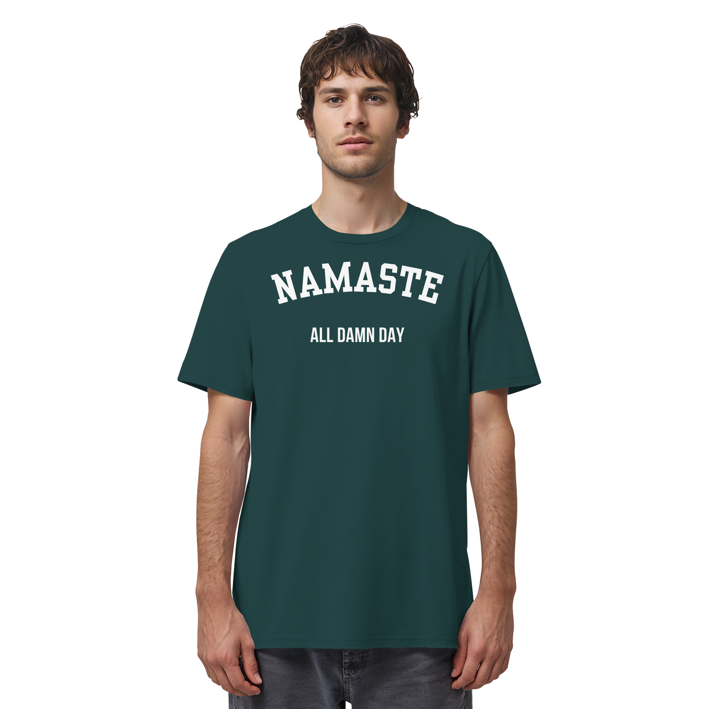 Namaste All Damn Day - Organic Shirt