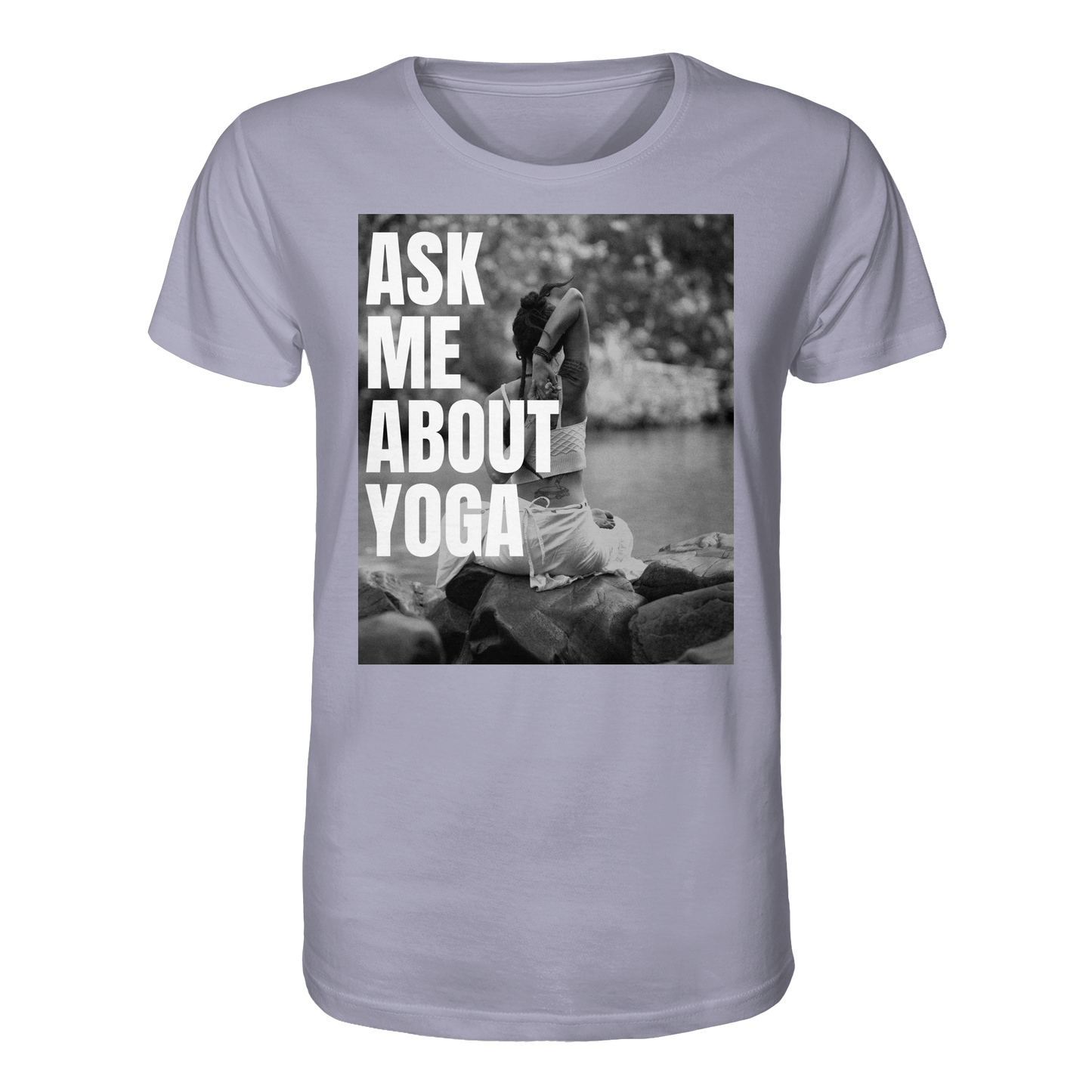 Ask Me About Yoga - Organic Shirt