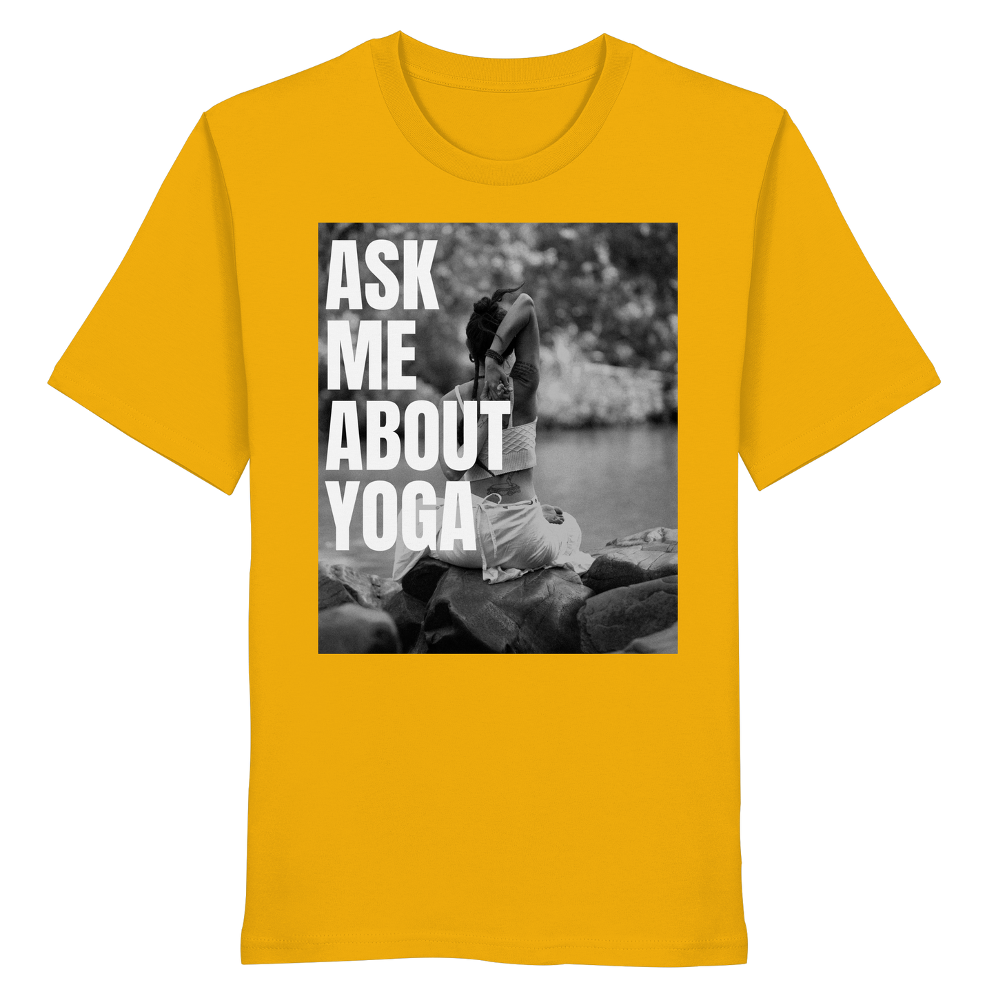 Ask Me About Yoga - Organic Shirt