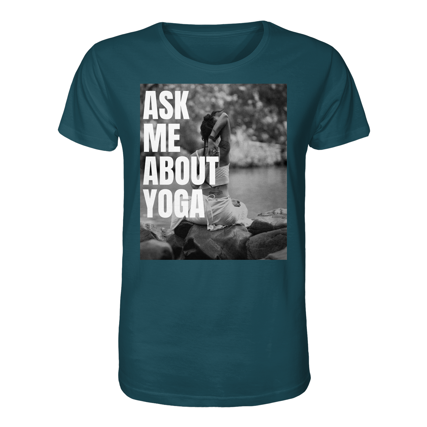 Ask Me About Yoga - Organic Shirt
