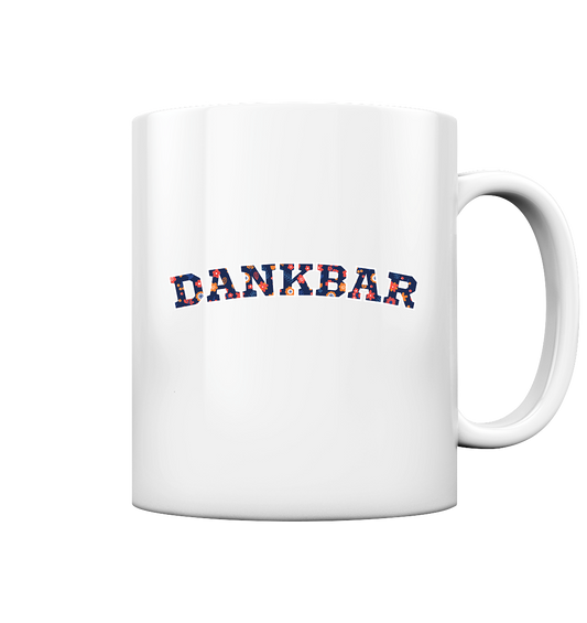 DANKBAR Floral Pattern - Tasse glossy