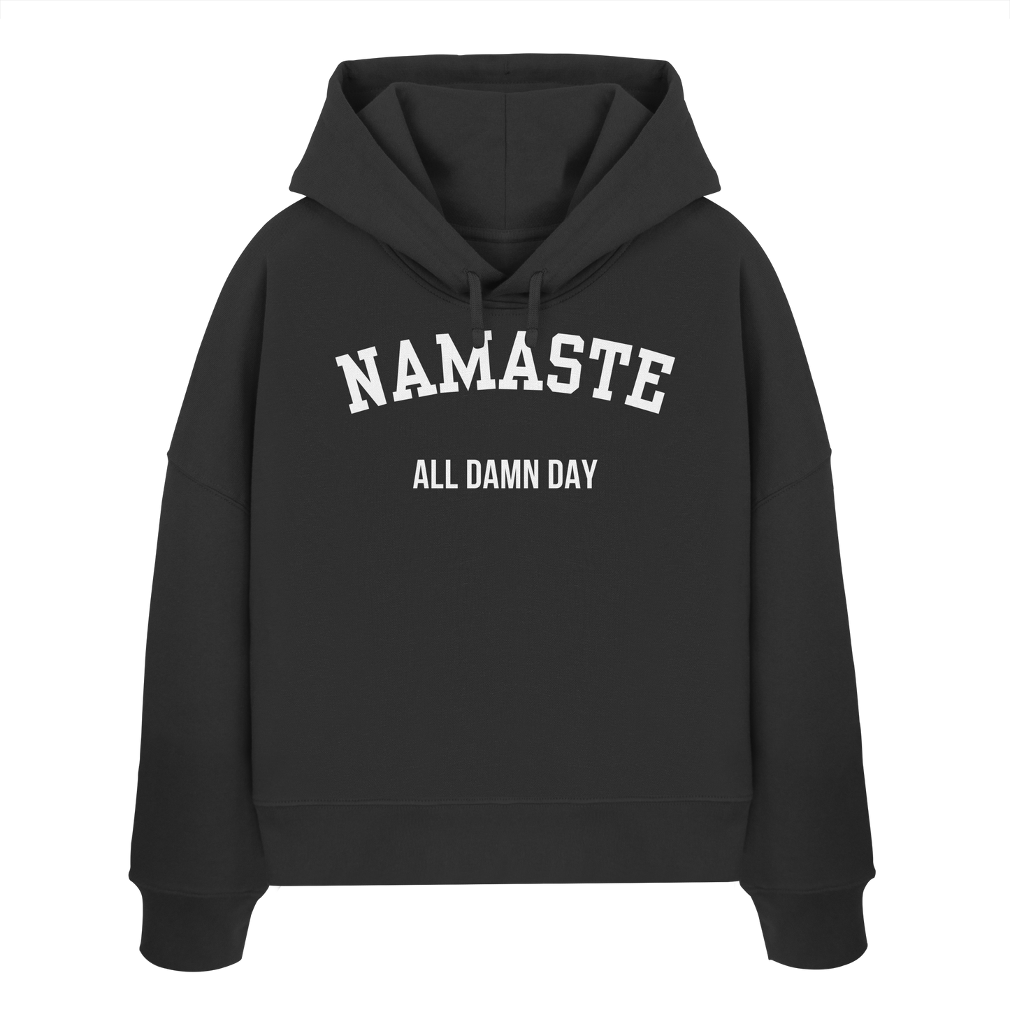 Namaste All Damn Day - Womens Organic Boxcut Hoodie