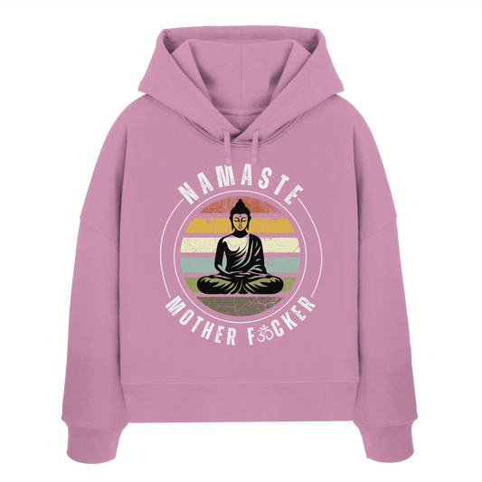 Namaste Mother F*cker OM - Womens Organic Boxcut Hoodie