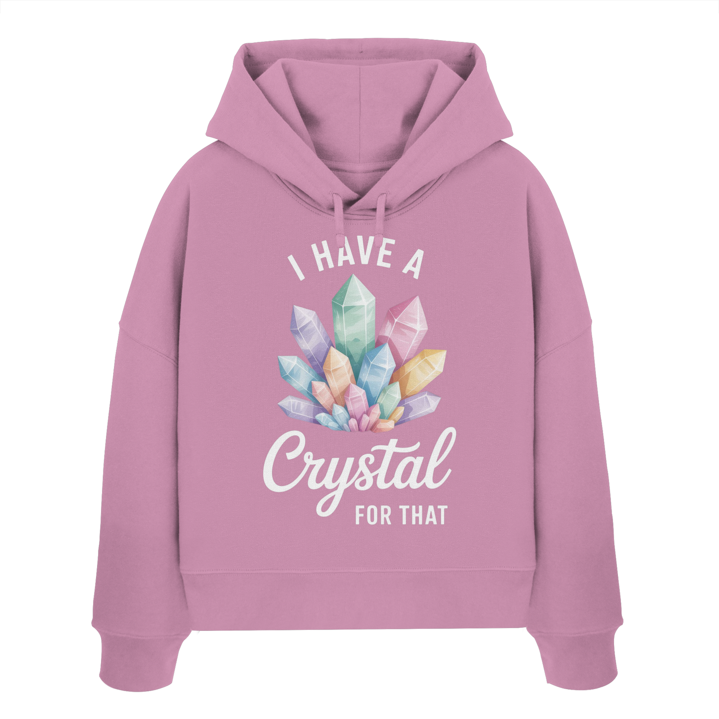 I Have a Crystal for that - Womens Organic Boxcut Hoodie
