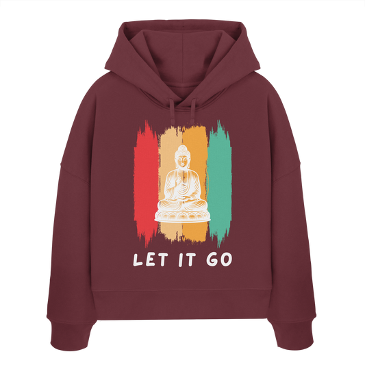 Let it Go Buddha - Womens Organic Boxcut Hoodie