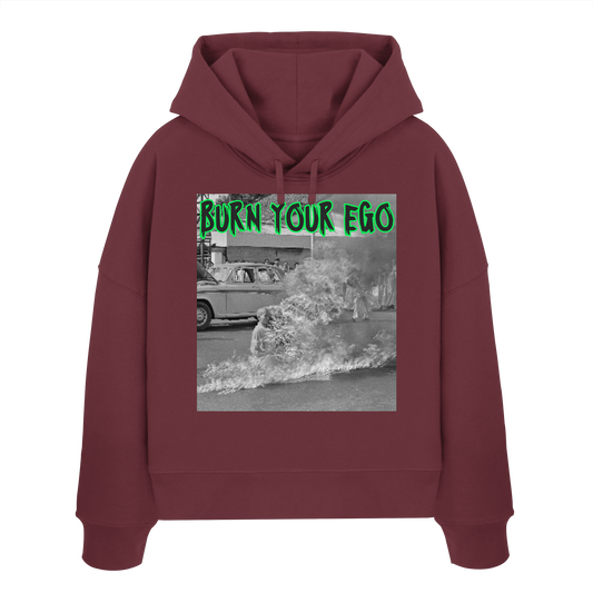 Burn Your Ego - Womens Organic Boxcut Hoodie