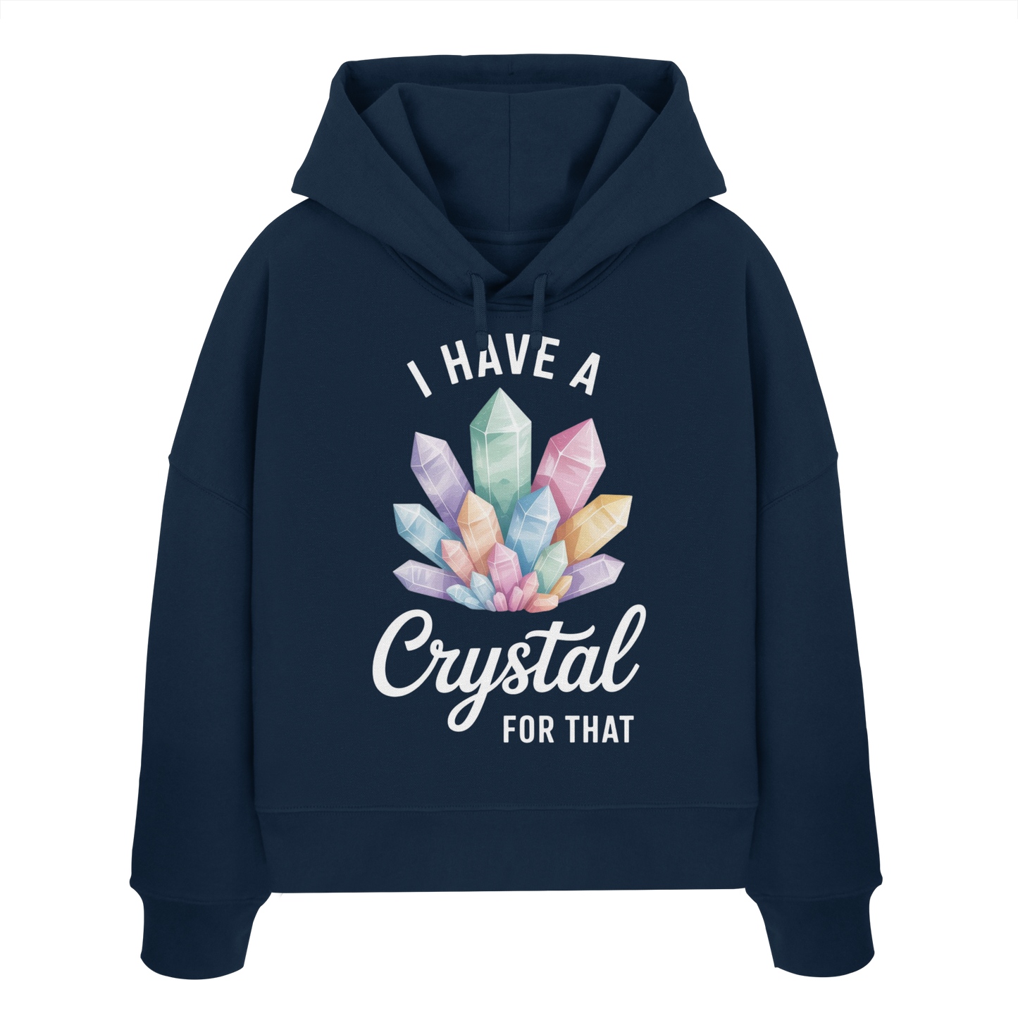 I Have a Crystal for that - Womens Organic Boxcut Hoodie