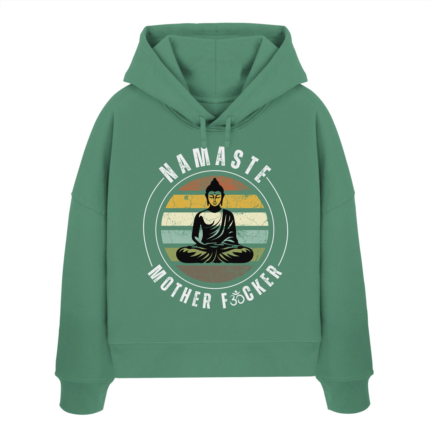 Namaste Mother F*cker OM - Womens Organic Boxcut Hoodie
