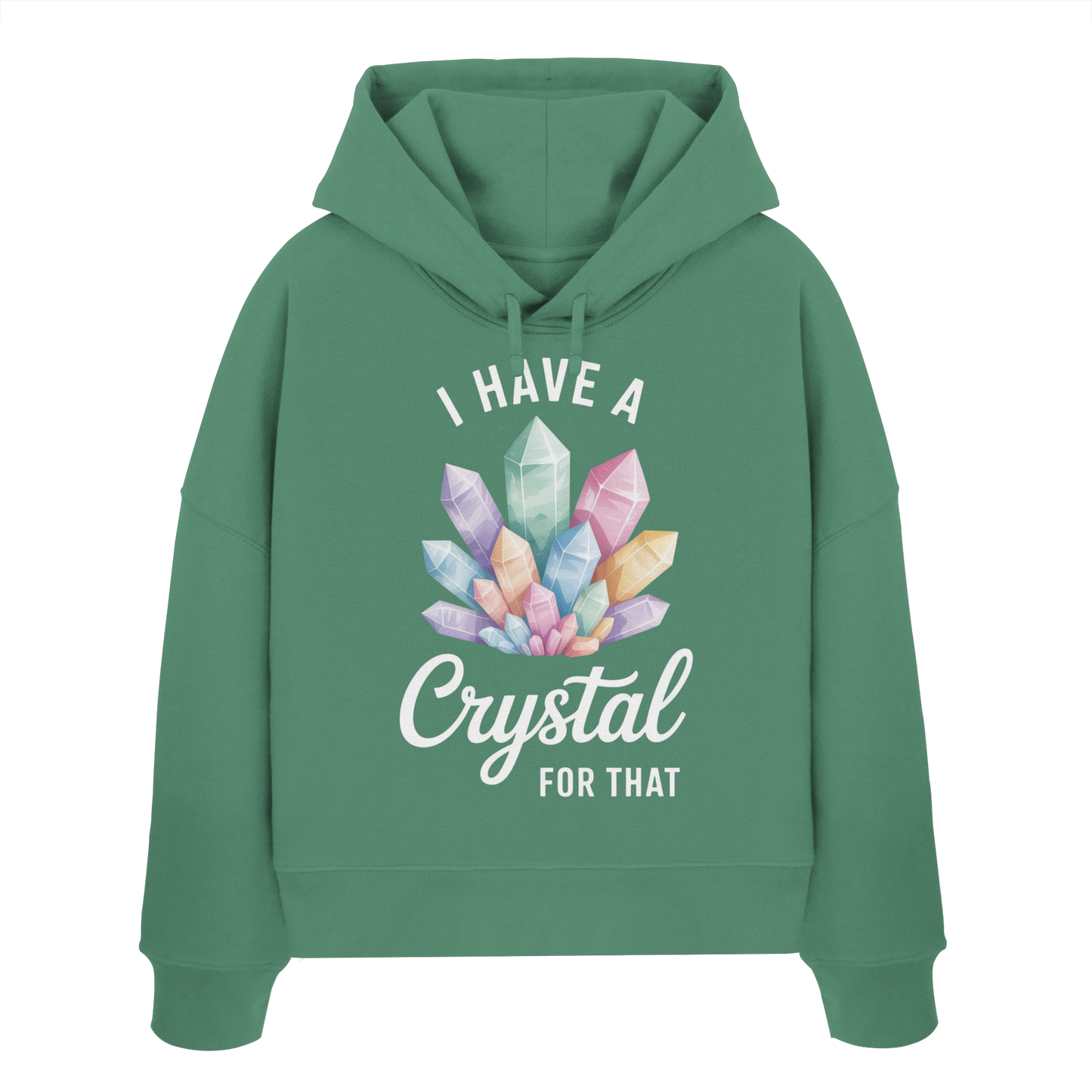 I Have a Crystal for that - Womens Organic Boxcut Hoodie