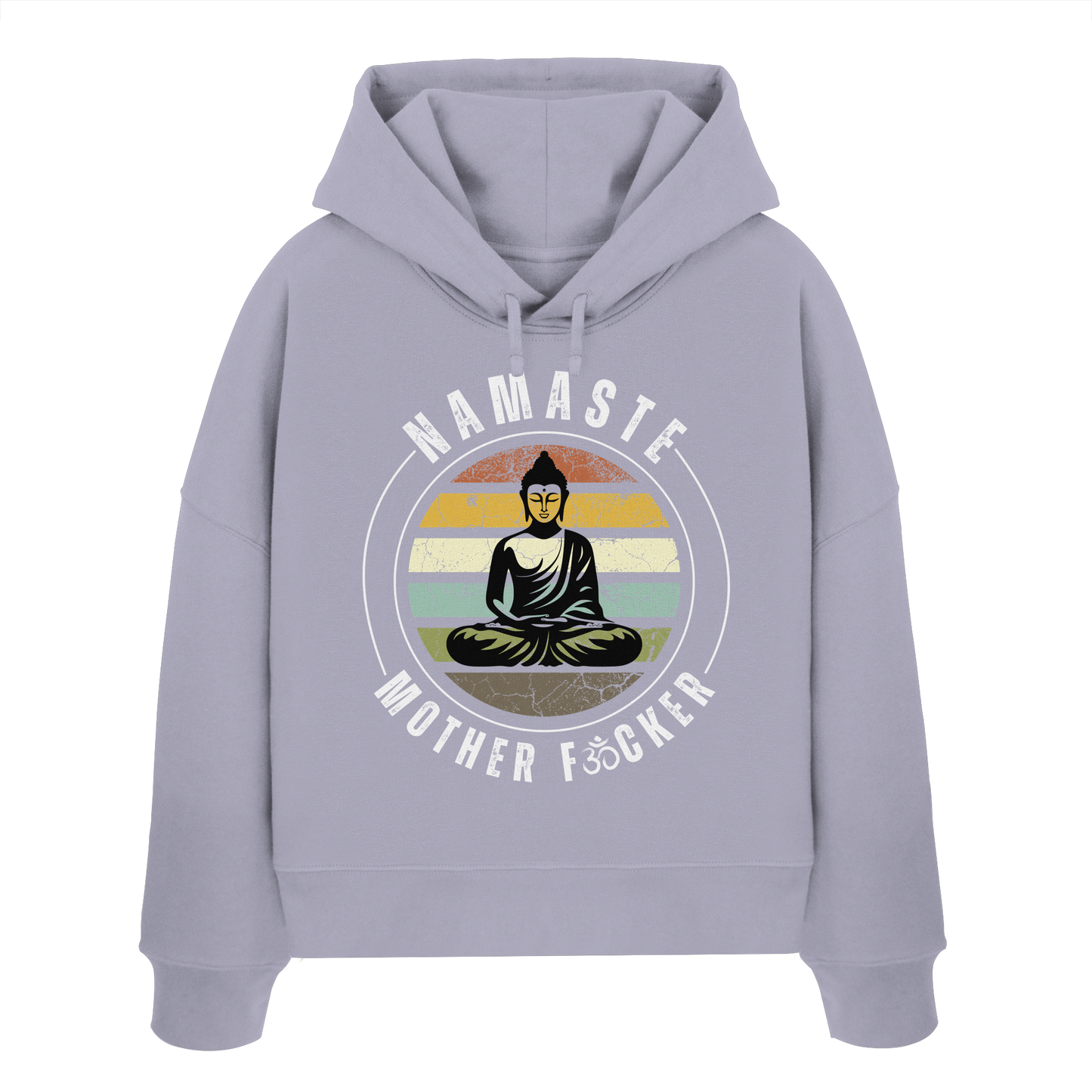 Namaste Mother F*cker OM - Womens Organic Boxcut Hoodie