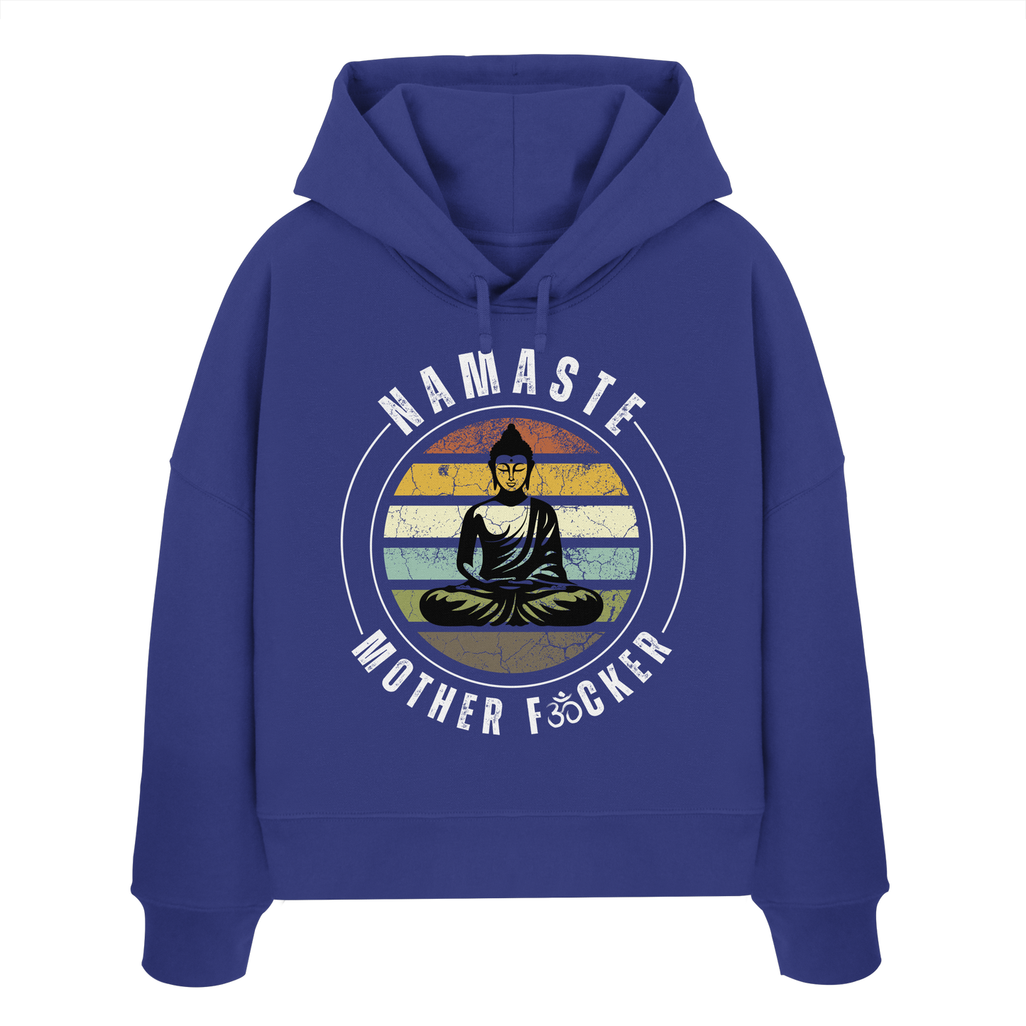 Namaste Mother F*cker OM - Womens Organic Boxcut Hoodie